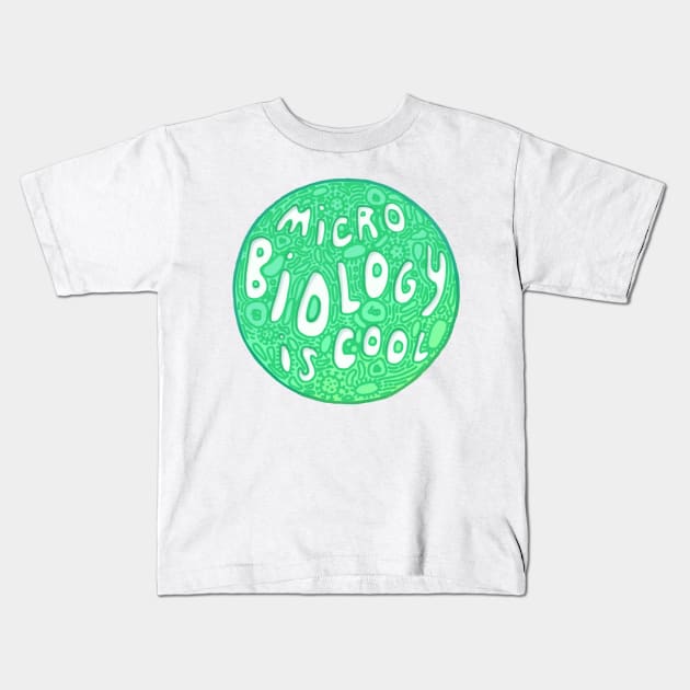 Micro Biology is cool Kids T-Shirt by whatafabday